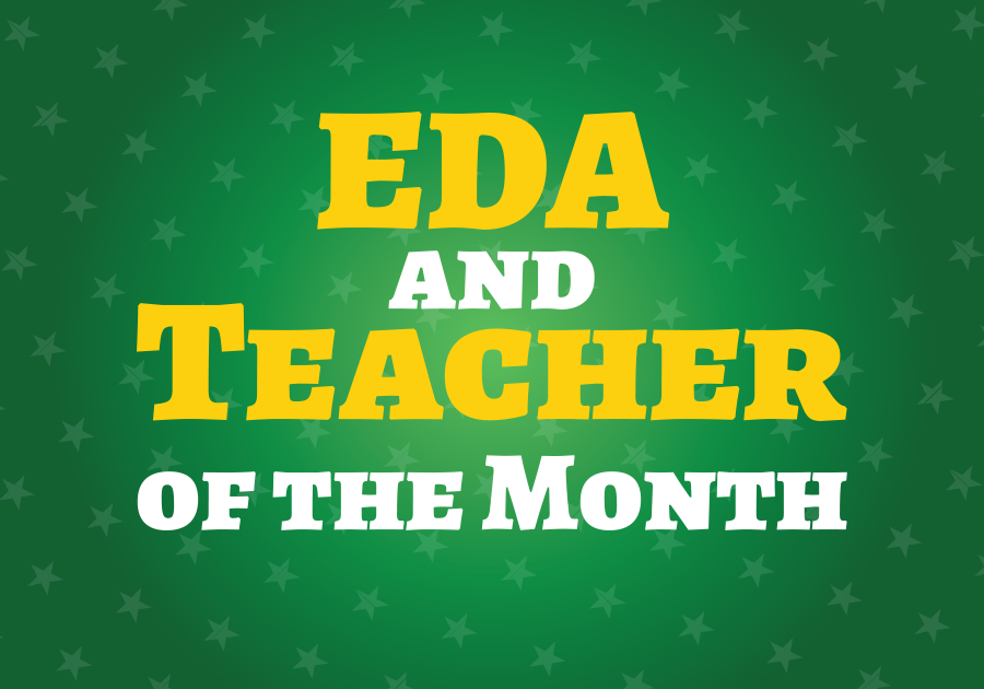 EDA and Teacher of the Month