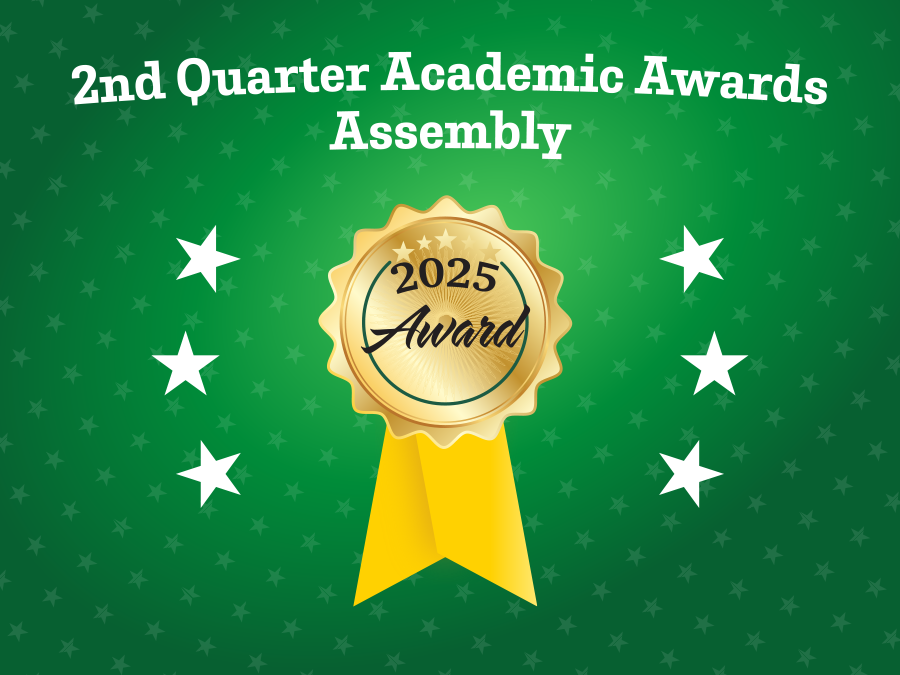 2nd Quarter Academic Awards Assembly 2025