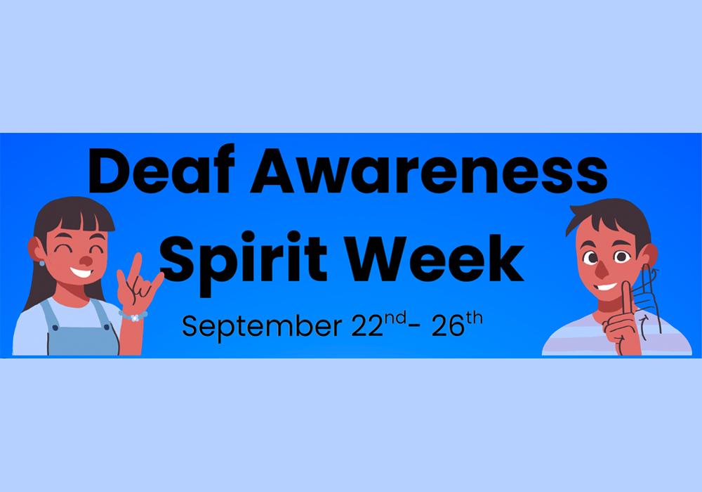 Deaf Awareness Spirit Week