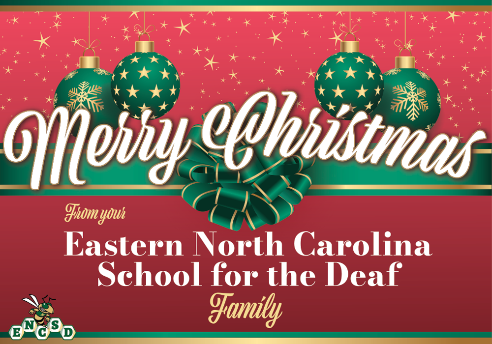 Merry Christmas from your Eastern North Carolina School for the Deaf