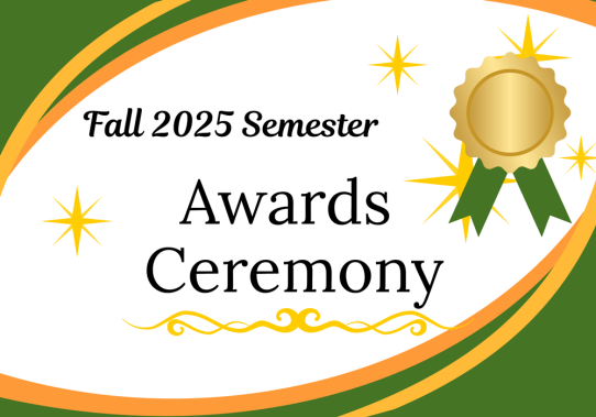 Fall 2025 Semester Awards Ceremony
