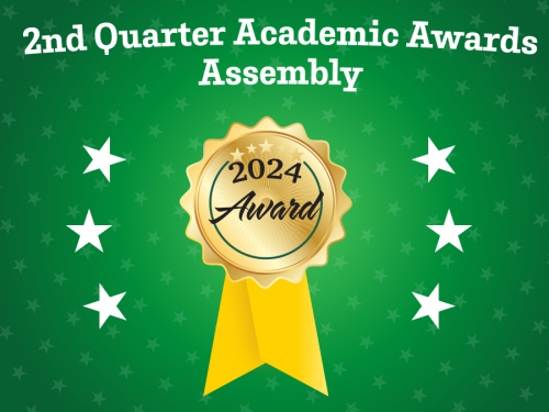 2nd Quarter Academic Awards Assembly